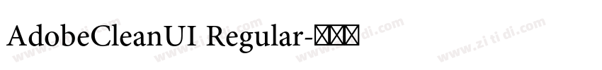 AdobeCleanUI Regular字体转换